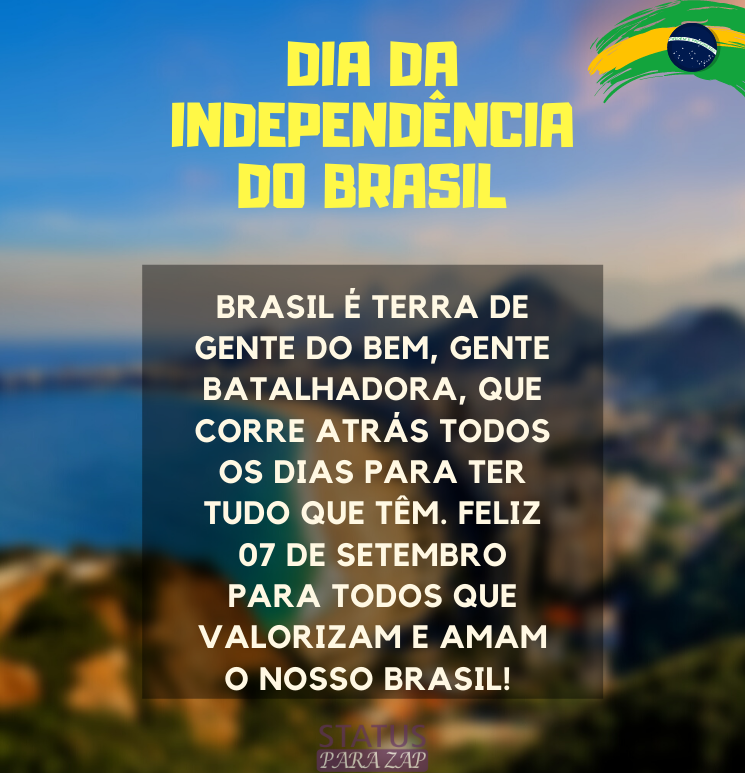 Mensagem para os brasileiros no dia da Independência do Brasil