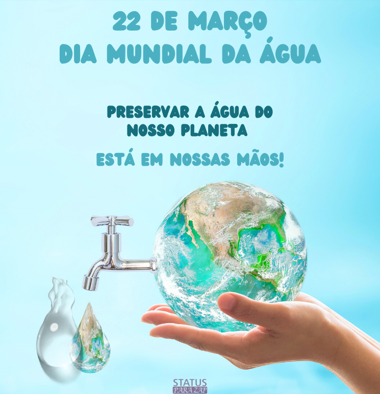 Mensagem do Dia da água para usar na educação infantil...Hoje - Frases do  Dia Mundial da ÁguaStatus para Zap