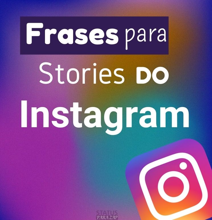 Frases para stories do Instagram