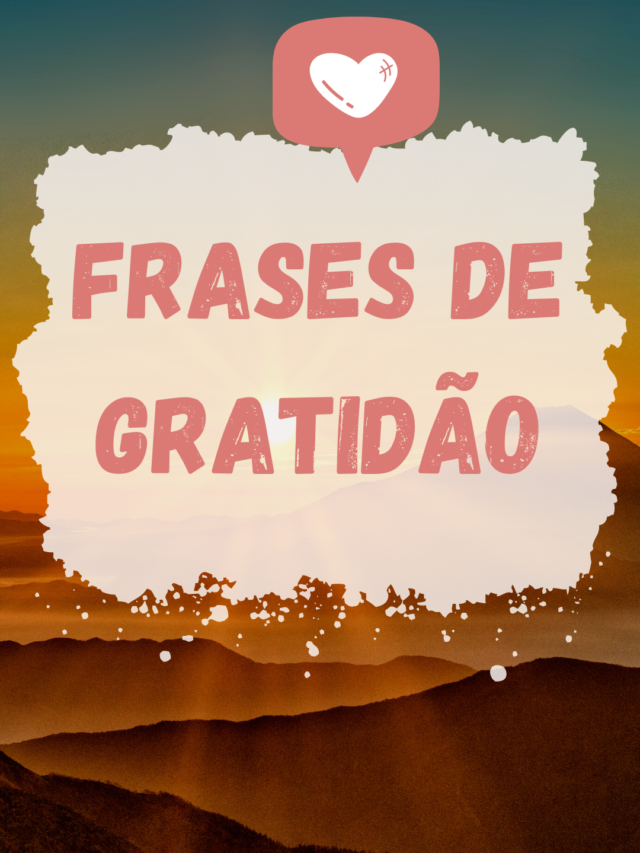 Frases lindas de Gratidão para começar bem o dia