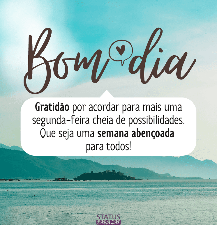 Gratidão por acordar para mais uma segunda-feira